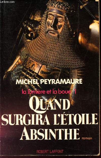 QUAND SURGIRA L'ETOILE ABSINTHE - LA LUMIER ET LA BOUE - 1.