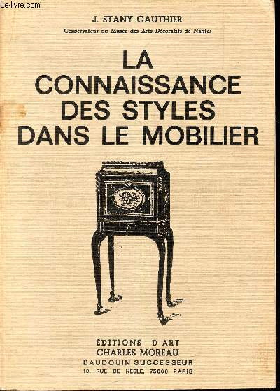 LA CONNAISSANCE DES STYLES DANS LE MOBILIER.