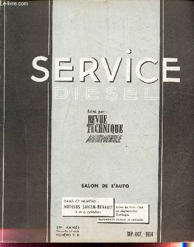 SERVICE DIESEL - N9D - SEPT-OCT 1964 / MOTEURS SAVIEM-RENAULT 4 et 6 cylindres / salon de PAris 1964 - la segmation - Outillages - Equipements moteurs et vhicules..