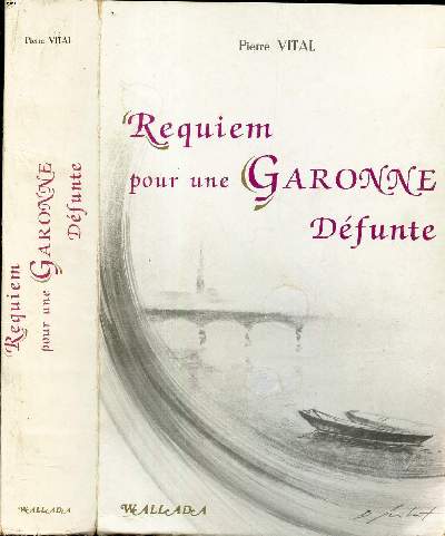 REQUIEM POUR UNE GARONNE DEFUNTE