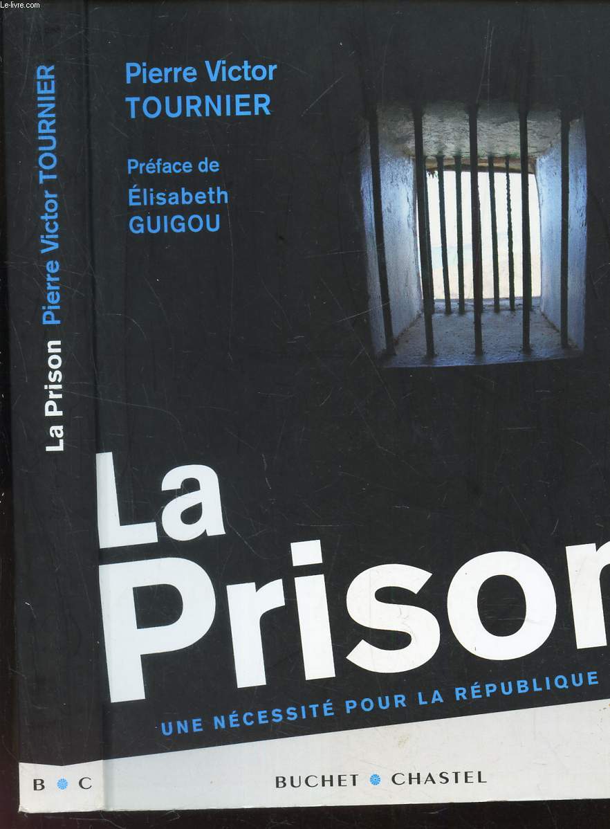 LA PRISON Une ncessit pour la Rpublique