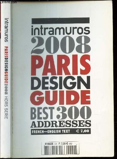 GUIDE : INTRAMUROS 2008 PARIS DESIGN GUIDE BEST 300 ADRESSES