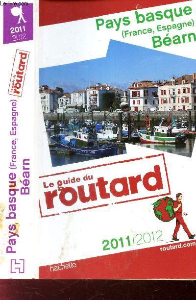 LE GUIDE DU PETIT ROUTARD - PAYS BASQUE ( FRANCE ESPAGNE ) BEARN