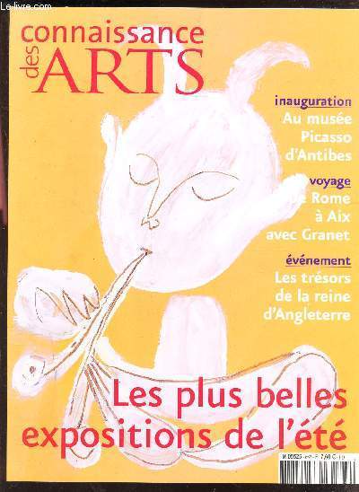 CONNAISSANCE DES ARTS - N 666 JUILLET AOUT 2008 - LES PLUS BELLES EXPOSITIONS DE L ETE - inauguration au muse Picasso d Antibes - voyage de Rome  Aix avec Granet - les trsors de la reine d Angleterre ect
