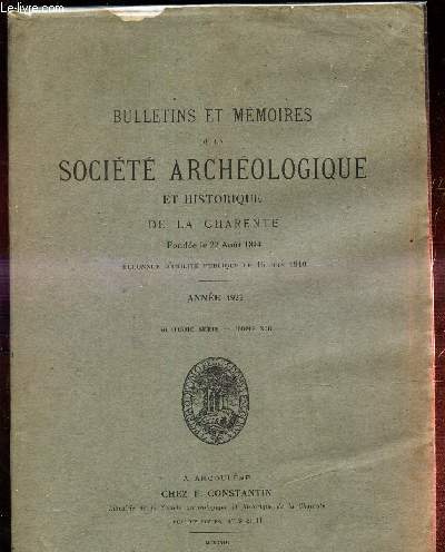 BULLETINS ET MEMOIRES DE LA SOCIETE ARCHEOLOGIQUE ET HISTORIQUE DE LA CHARENTE //TOME XIII