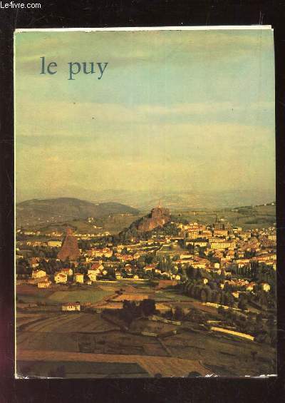 GUIDES : NOTRE DAME DU PUY / VISITE DE LA CATHEDRALE - LE GRAND PORCHE - L INTERIEUR - CHAPITEAUX - PEINTURES ET SCULPTURES - PORCH DU FOR - SACRISTIE ET TRESOR - FRAGMENTS GALLO-ROMAINS ET CLOCHER - PORCHE ET CHAPELLE SAINT JEAN - VISITE DU CLOITRE .