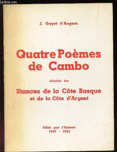 QUATRE POEMES DE CAMBO - DETACHES DES STANCES DE LA COTE BASQUE ET DE LA COTE D ARGENT