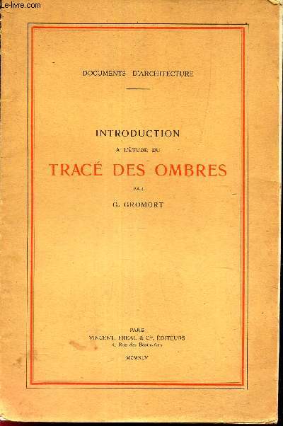 INTRODUCTION A L'ETUDE DU TRACE DES OMBRES / 