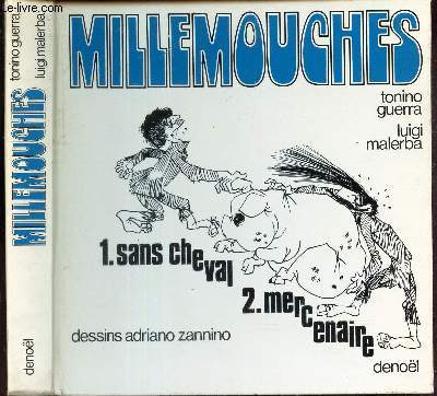 MILLEMOUCHES - Millemouches sans cheval - Millemouches mercenaire.