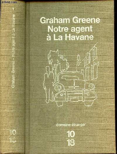 NOTRE AGENT A LA HAVANE