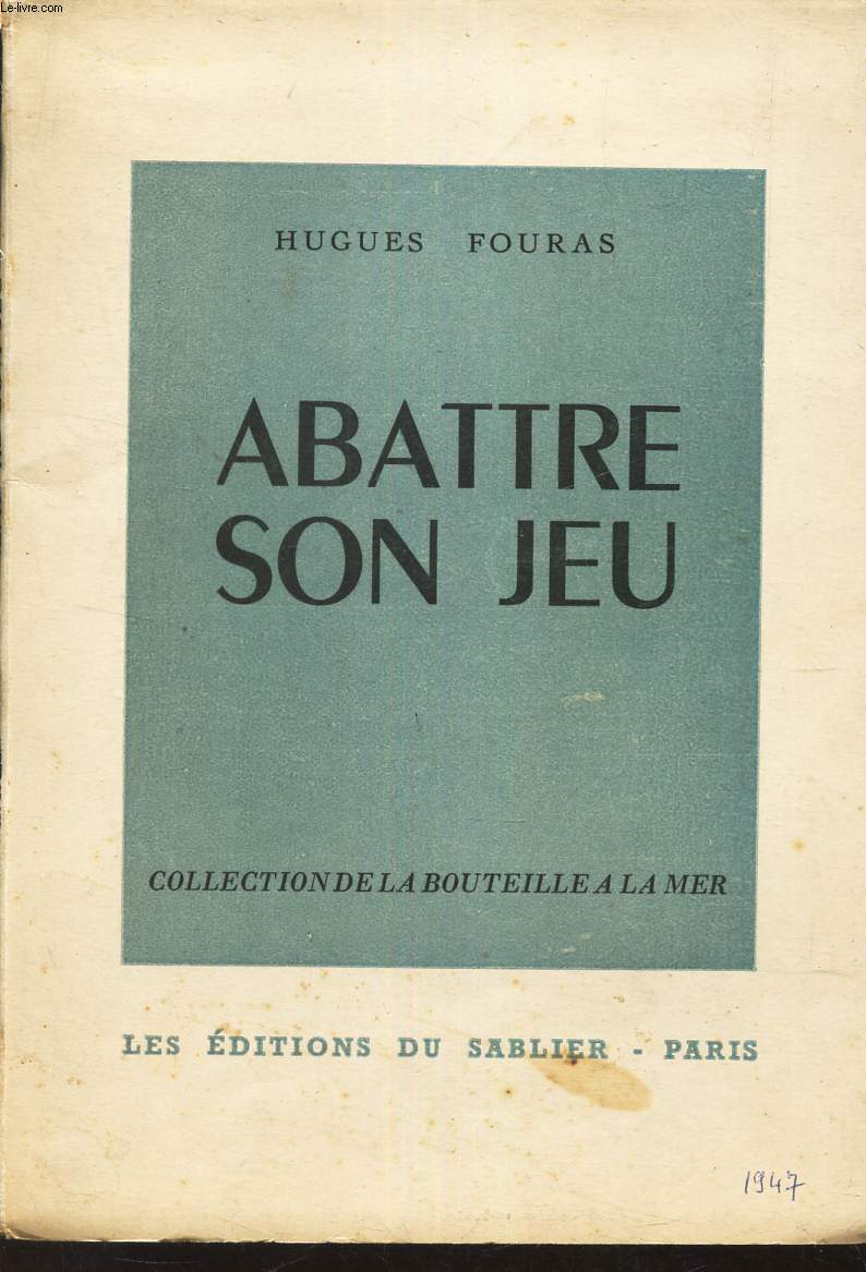 ABATTRE SON JEU