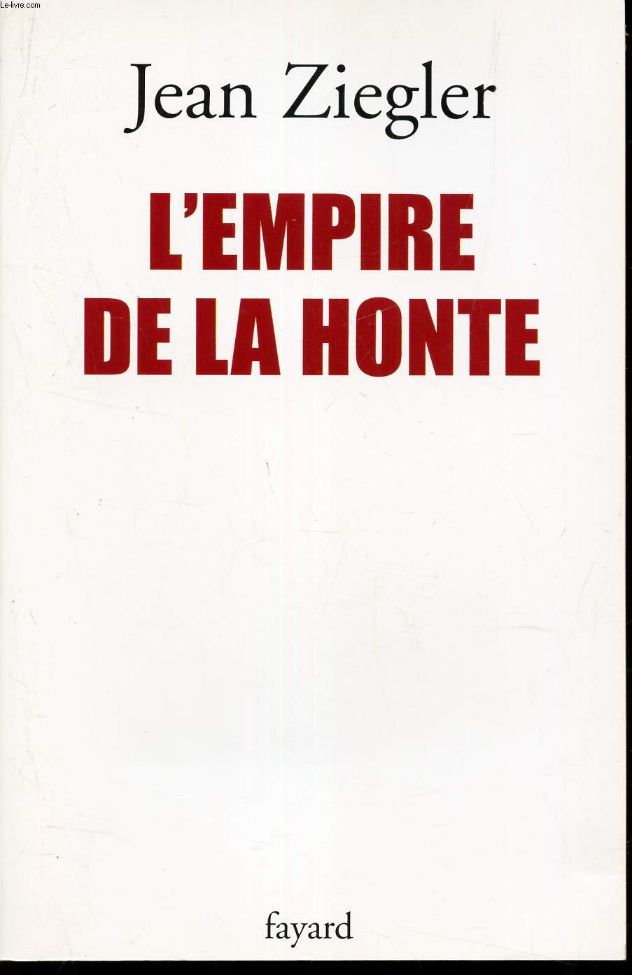 L EMPIRE DE LA HONTE