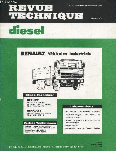 REVUE TECHNIQUE DIESEL - N112 / RENAULT VEHICULES INDUSTRIELS / ETUDES TECHNIQUE BERLIET / GC-GF-GR-GLR 230- GB-GC-GF-GR 231 ; GB 231 A - TB 231 A/B/C/E/F - RENAULT GLR 230 ; GB-GC-GF-GR 231 -TB 231 B/C/E/F/G ET FICHES TECHNIQUES LEYLAND SHERPA 215/ 250