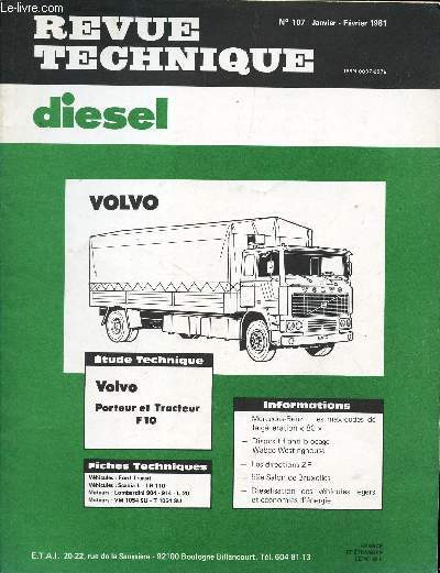 REVUE TECHNIQUE DIESEL - N107 / ETUDE TECHNIQUE VOLVO PORTEUR ET TRACTEUR F 10 / FICHES TECHNIQUES FORD TRANSIT / SCANIA L -LB 110 /MOTEURS LOMBARDINI 904-914-L 20 /VM 1054 SU-T 1054 SU