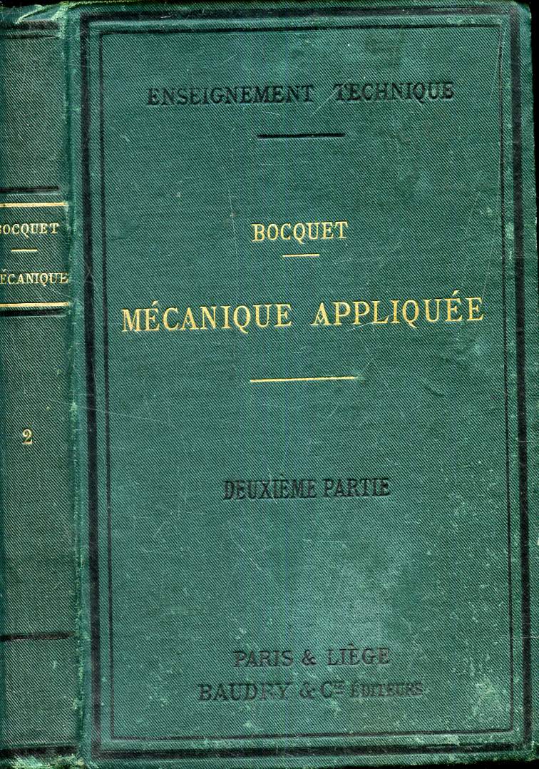 COURS ELEMENTAIRE DE MECANIQUE APPLIQUEE/ DEUXIEME PARTIE- TRAVAIL DES MACHINES ET RESISTANCE DES MATERIAUX