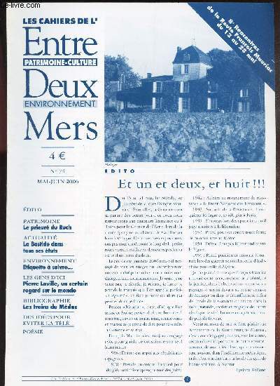 LES CAHIERS DE L'ENTRE-DEUX-MERS - N74 - mai-juin 2006 / le prieur du Ruch / La bastide dans tous ses etats / Etiquette  suivre... / Pierre LAville, un certain regard sur le monde / les trains du Medoc ...