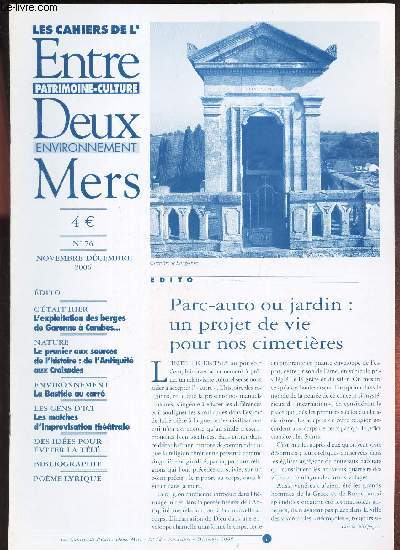 LES CAHIERS DE L'ENTRE-DEUX-MERS - N76 - nov-dec 2006 / L'exploitation de berges de Garonne  Cambes... / le prunier aux sources de l'histoire: de l'Antiquit aux Croisades etc..