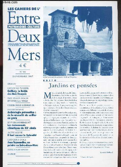 LES CAHIERS DE L'ENTRE-DEUX-MERS - N81 - nov 2007 / Guillery, le robin des Bois francais / Des ides pour eviter la tele / Cherchez l'erreur / Archeologie preventive...