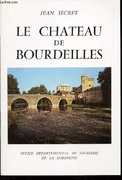 LE CHATEAU DE BOURDEILLES