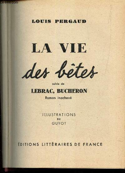 LA VIE DES BETES - SUIVIE DE 