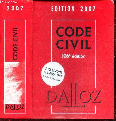 CODE CIVIL - EDITION 2007 - 106e EDITION