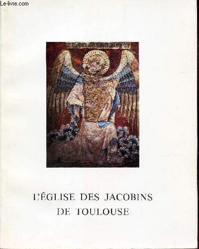 L'EGLISE DES JACOBINS DE TOULOUSE - 