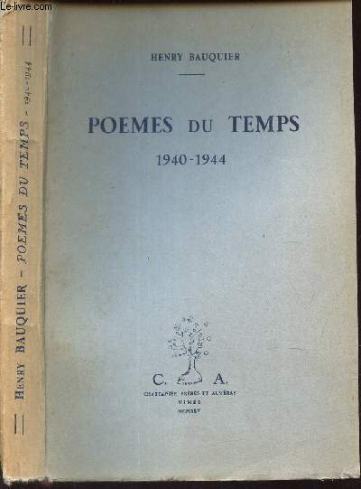 POEMES DU TEMPS - 1940-1944.