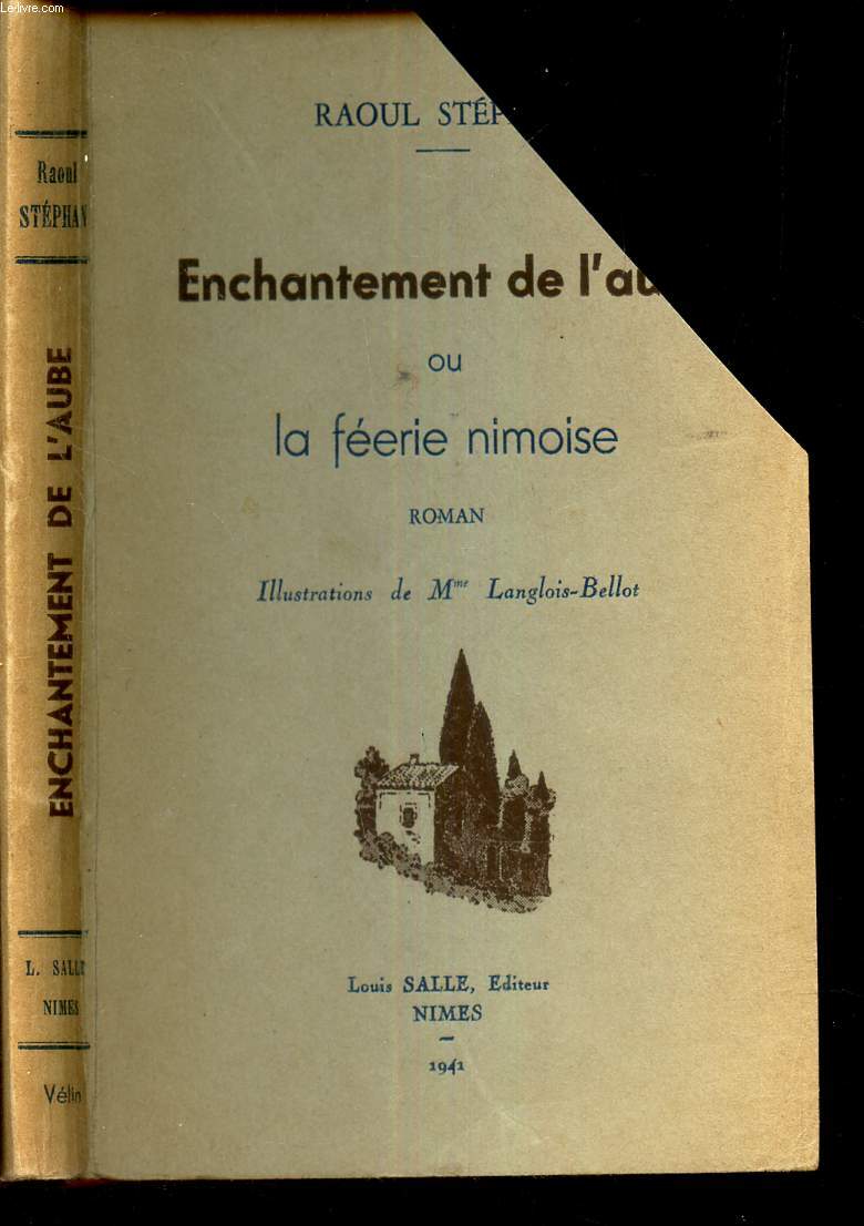 ENCHANTEMENT DE L AUBE OU LA FEERIE NIMOISE