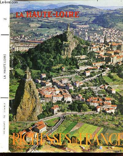 LA HAUTE-LOIRE / N79 DE LA COLLECTION 'RICHESSES DE FRANCE