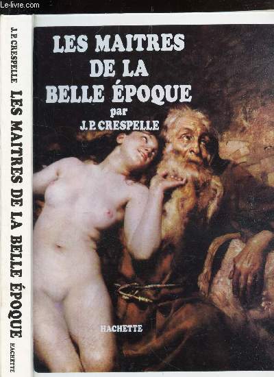 LES MAITRES DE LA BELLE EPOQUE.