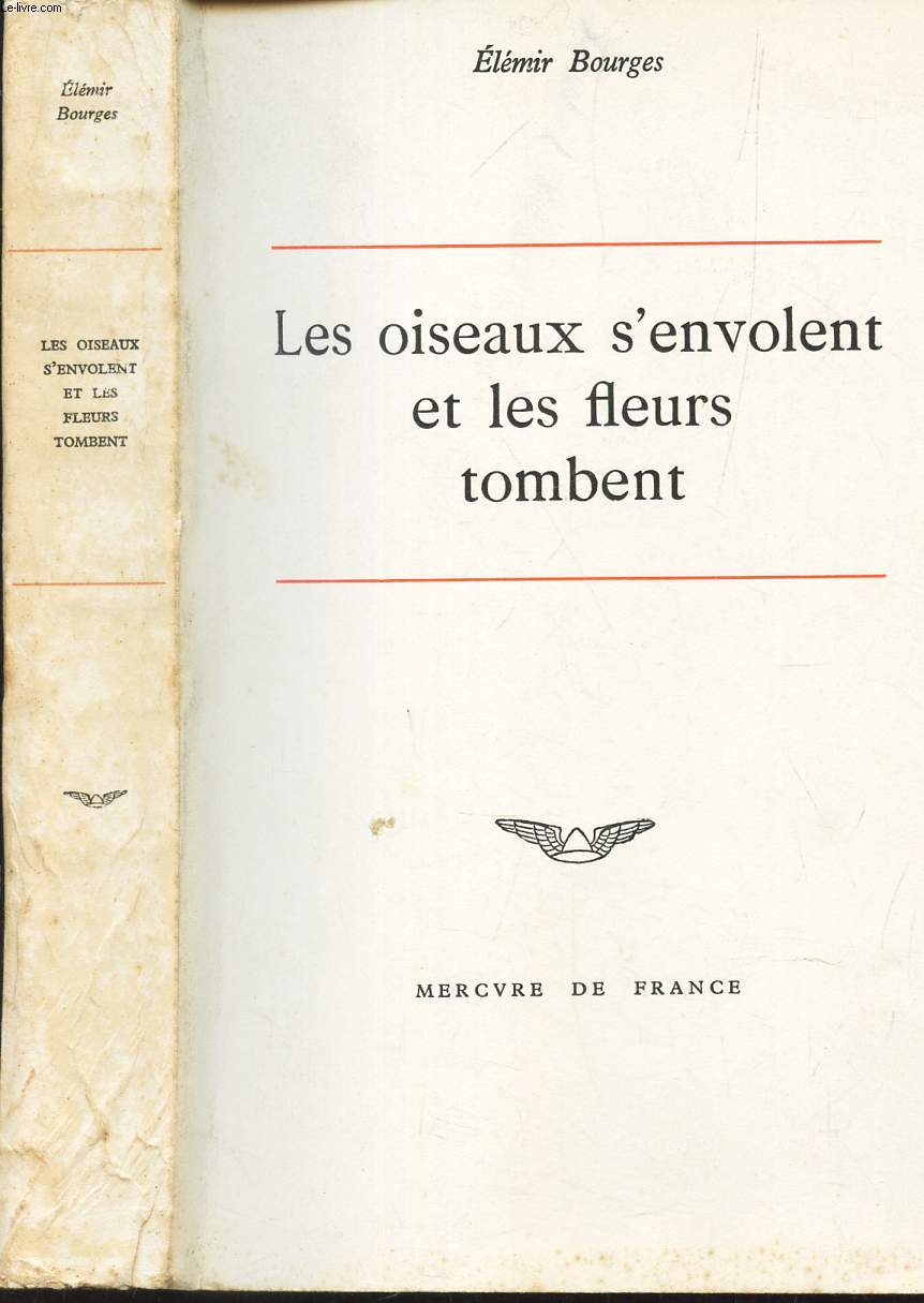 LES OISEAUX S'ENVOLENT ET LES FLEURS TOMBENT.