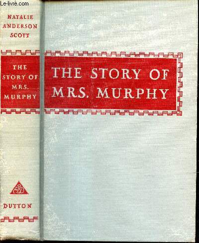 THE STORY OF Mrs MURPHY.