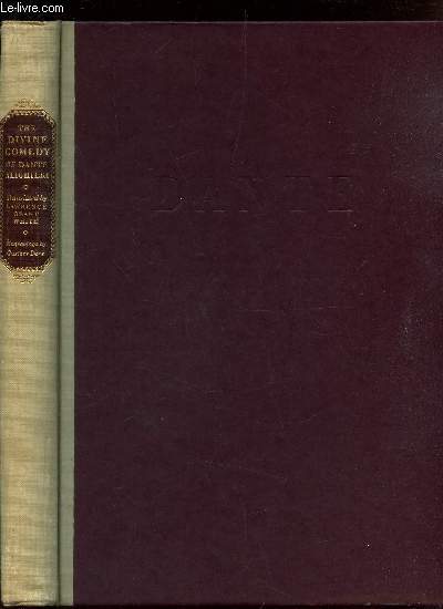 THE DIVINE COMEDY - the Inferno, Purgatorio, and Paradiso, a New Translation Into English Blank Verse by Lawrence Grant White, with illustrations by Gustave Dore.