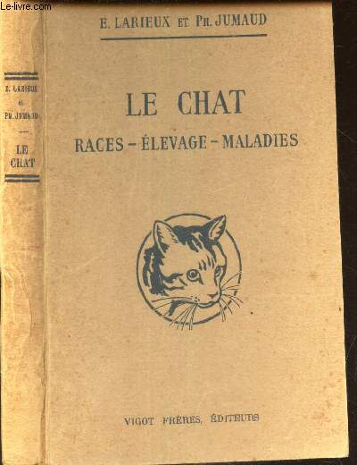 LE CHAT - RACES - ELEVAGE - MALADIES.
