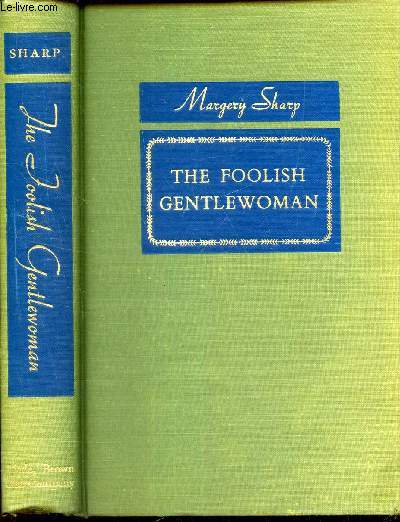 THE FOOLISH GENTLEMAN.