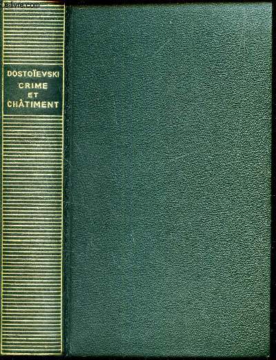CRIME ET CHATIMENT - Journal de Raskolnikov. Les carnets de crime et chatiment. Souvenirs de la maison des morts.