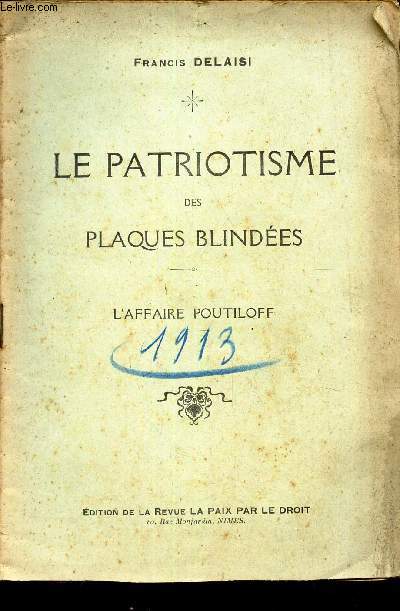 LE PATRIOTISME DES PLAQUES BLINDEES - L'AFFAIRE POUTILOFF