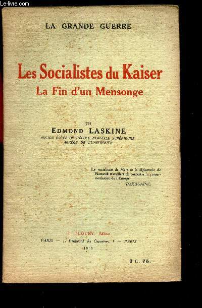 LES SOCIALISTES DU KAISER - LA FIN D'UN MENSONGE.