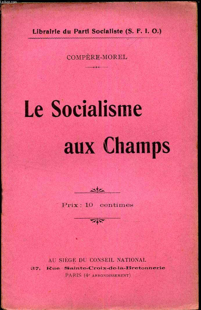 LE SOCIALISME AUX CHAMPS.