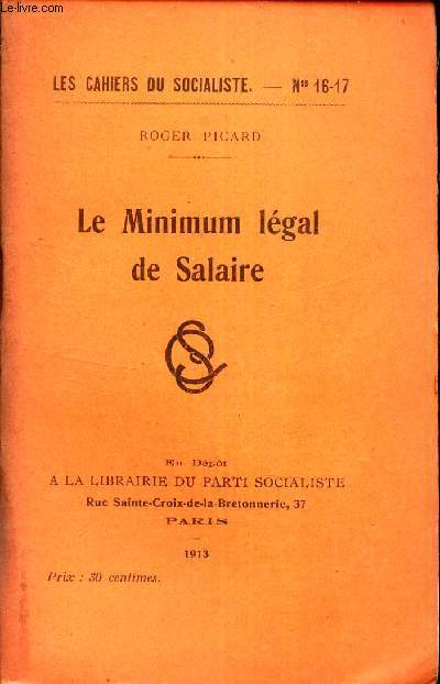 LE MINIMUM LEGAL DE SALAIRE / LES CAHIERS DU SOCIALISME - N16-17