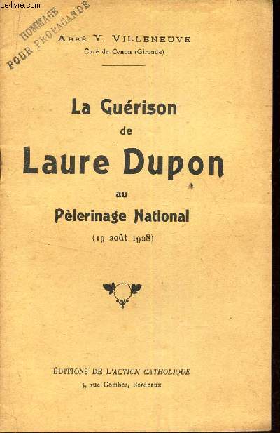LA GUERISON DE LAURE DUPON AU PELERINAGE NATIONAL (19 AOUT 1928).