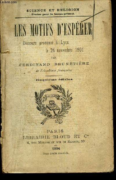 LES MOTIFS D'ESPERER - Discours prononc  Lyon le 24 novembre 1901.