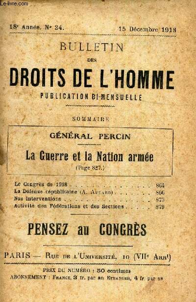BULLETIN DES DROITS DE L'HOMME - N24 - 15 dec 1918 / LA GUERRE ET LA NATION ARMEE./ PENSEZ AU CONGRES.
