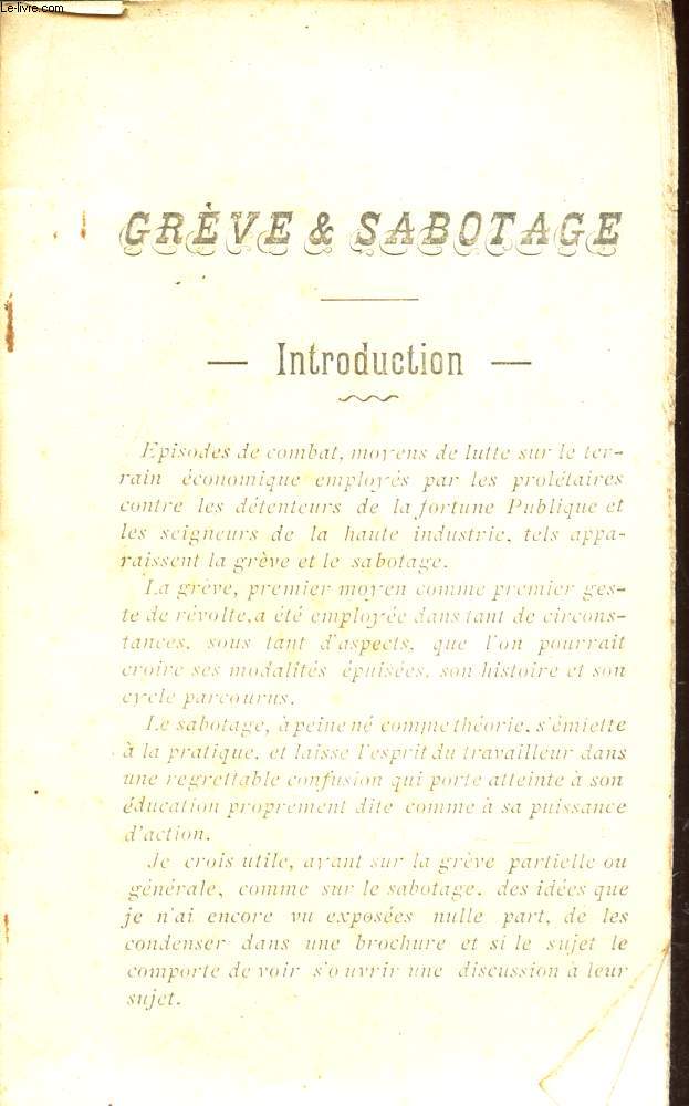 GREVE & SABOTAGE -/ Introduction - LA greve - LA greve generale- La greve intermittente - Conclusion.