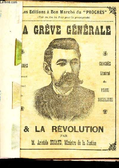 LA GREVE GENERALE & LA REVOLUTION - Discours prononc devant le congrs gnral du Parti Socialiste en Dcembre 1899.