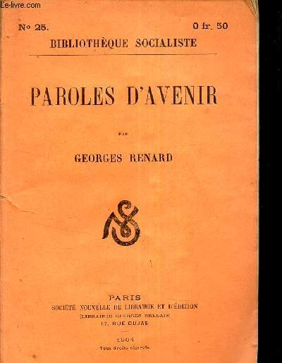 PAROLES D'AVENIR. / N25 DE LA BIBLIOTHEQUE SOCIALISTE.