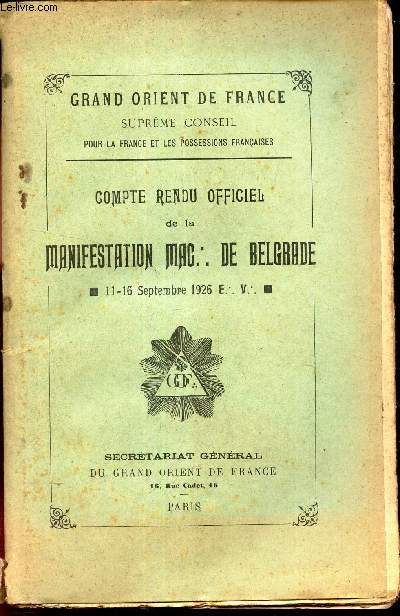 COMPTE RENDU OFFICIEL DE LA MANIFESTATION MAC.: DE BELGRADE - 11-16 SEPTEMBRE 1926 - E. V. / POUR LA PAIX ET LE RAPPROCHEMENT DES PEUPLES.