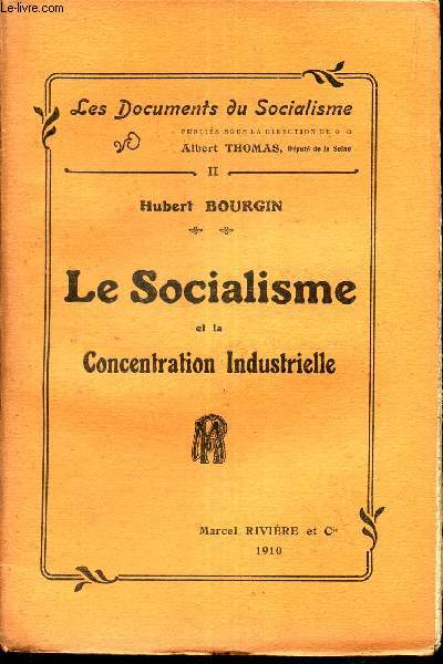 LE SOCIALISME ET LA CONCENTRATION INDUSTRIELLE / N°2 DE 