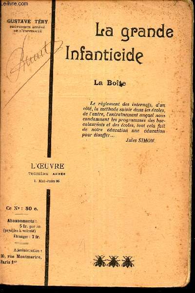 LA GRANDE INFANTICIDE - LA BOITE / NI - MAI-JUIN 1906 DE 