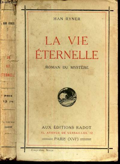 LA VIE ETERNELLE - ROMAN DU MYSTERE.